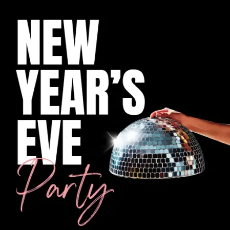 NEW YEAR’S EVE PARTY