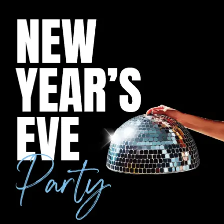 NEW YEAR’S EVE PARTY