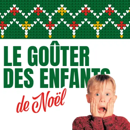 GOÛTER DE NOËL